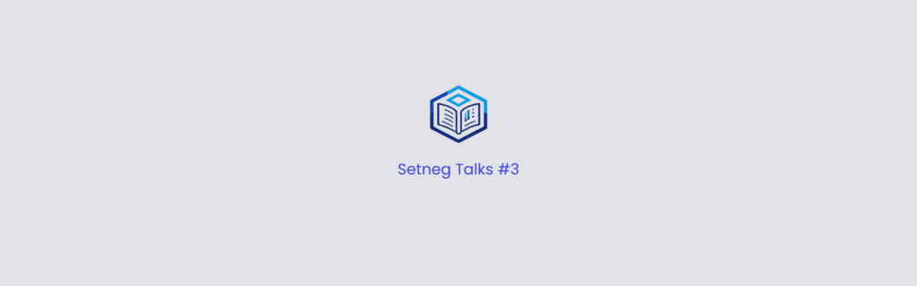 Setneg Talks #3